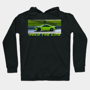 Hold the line, gtr r35, drag race Hoodie